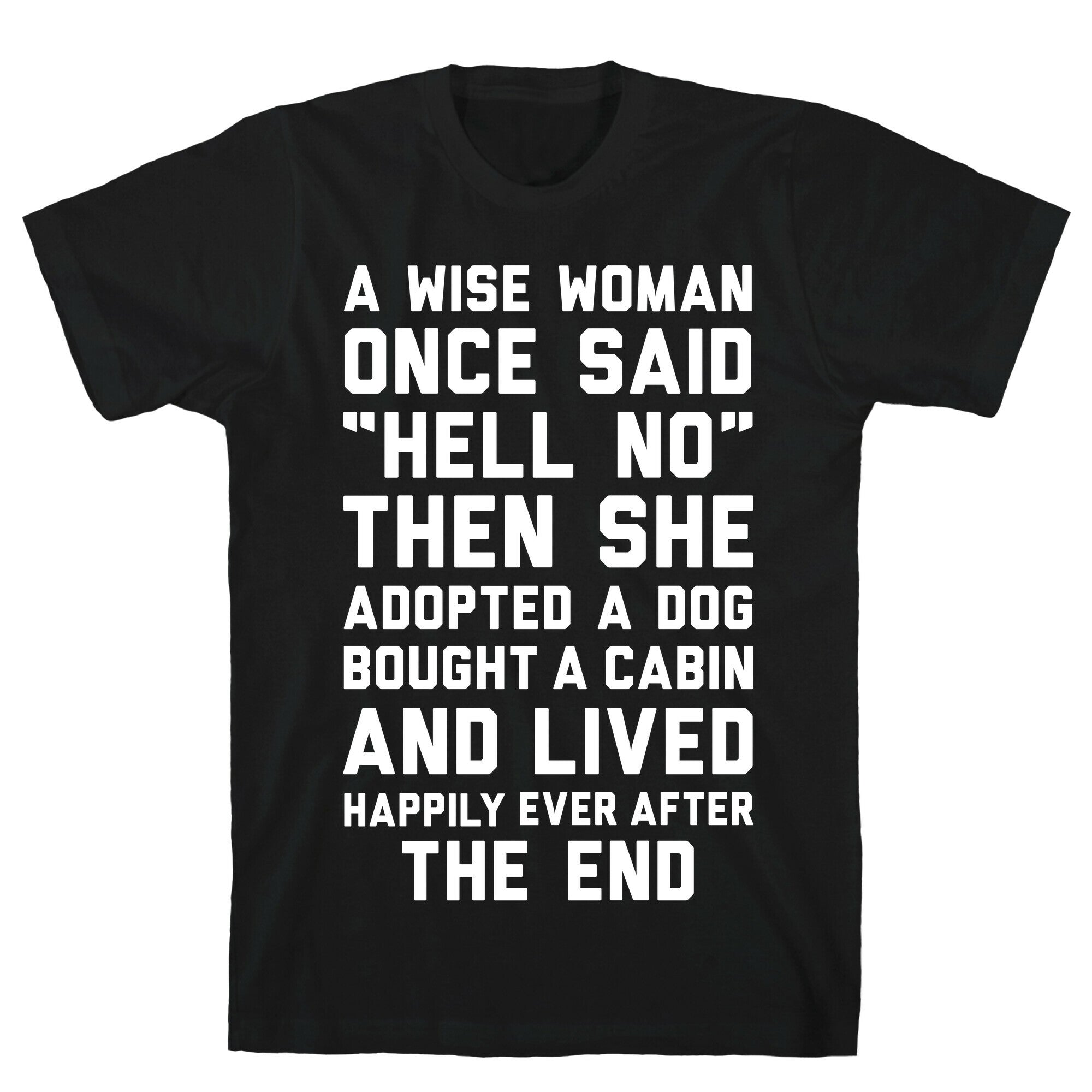 A Wise Woman Once Said Hell No T-Shirt